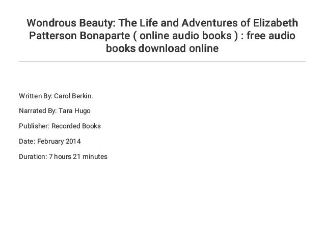 Wondrous Beauty: The Life and Adventures of Elizabeth Patterson Bonaparte